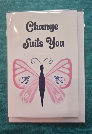 Change Suits You Greeting Card-Wanderland
