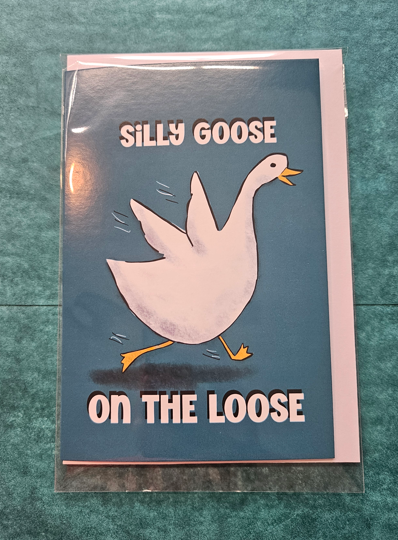 Silly Goose On The Loose Greeting Card - Wanderland Art House