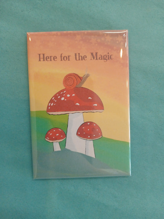 Here For The Magic Kitchen Magnet
