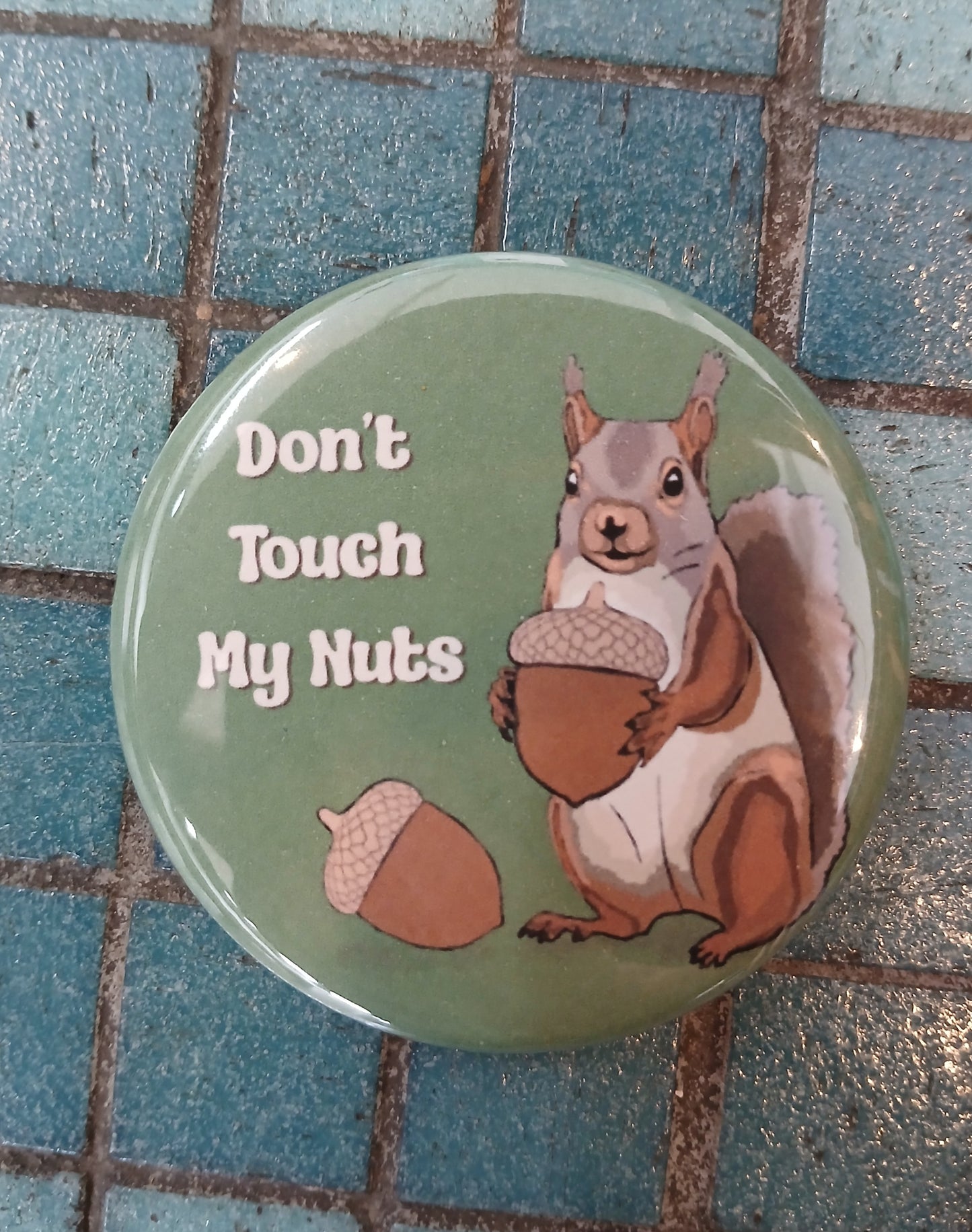 Don't Touch My Nuts Bottle Opener