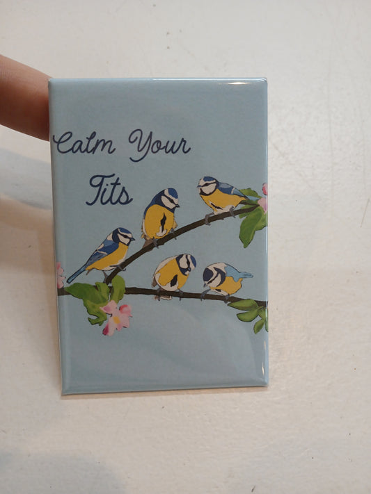 Calm Your Tits Kitchen Magnet- Wanderland