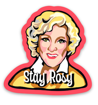 Stay Rosy Sticker-Paint the Town