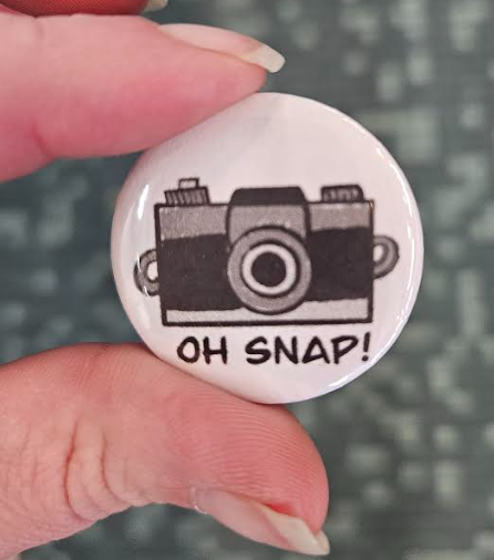 Oh Snap 1.25 Inch Button Pin - Wanderland Art House