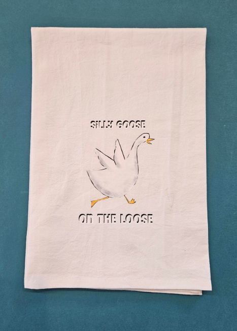 Silly Goose On The Loose Tea Towel