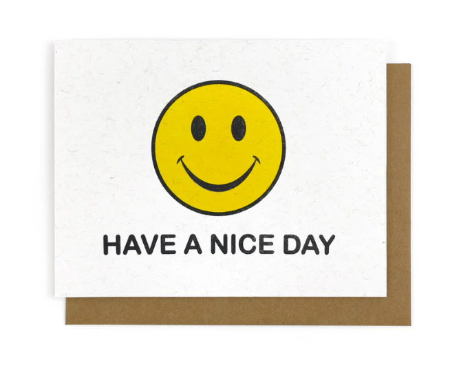 Have A Nice Day Greeting Card-Smarty Pants