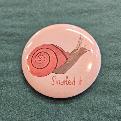 Snailed It 2.25 Button-Wanderland