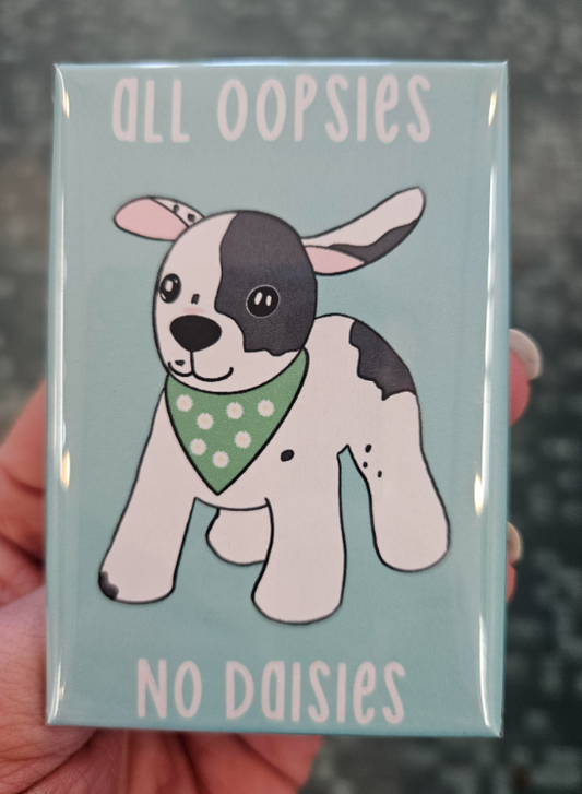 All Oopsies No Daisies Kitchen Magnet-Wanderland
