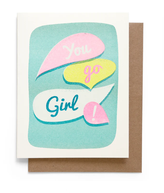 You Go Girl Greeting Card-Smarty Pants