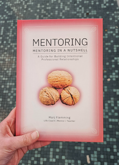 Mentoring In A Nutshell Book-Marj Flemming