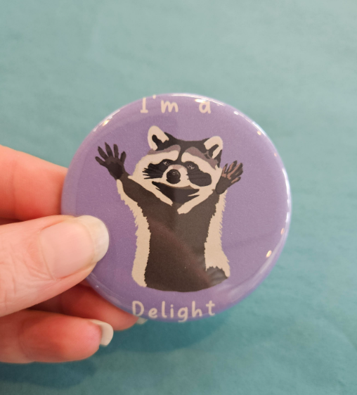 I'm A Delight 2.25 Inch Button-Wanderland