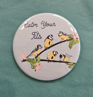Calm Your Tits 2.25 Inch Button-Wanderland