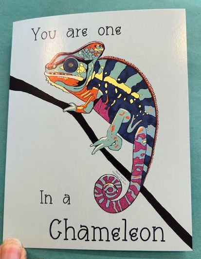 You are one in a Chameleon Greeting Card