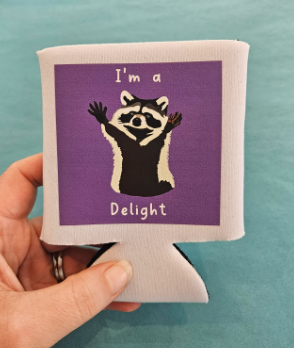 I'm A Delight Coozie-Wanderland