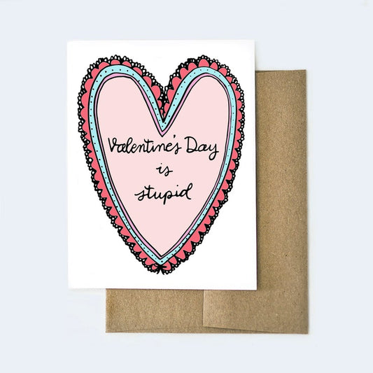 Stupid Valentine's Day Card - Aviate Press